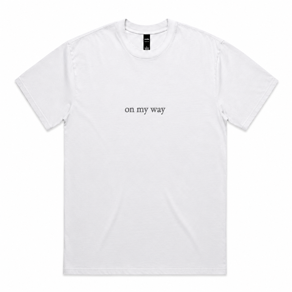 tee | on my way | seen / said