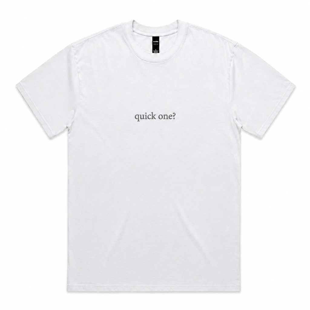 tee | quick one | seen / said